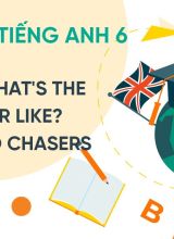 Unit 10 Whats the weather like - Tornado Chasers - Tiếng Anh 6  -  Hoc10